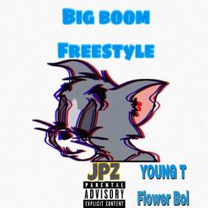 Big Boom （FREESTYLE)