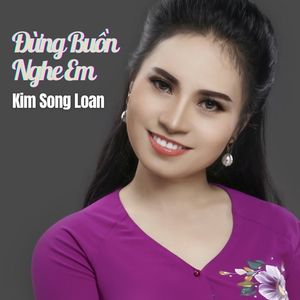 Đừng Buồn Nghe Em #1