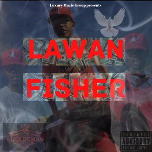 Lawan Fisher (Explicit)