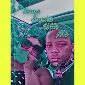 Come Smoke With Me (feat. Horus Da God) [Explicit]