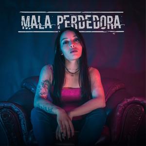 Mala Perdedora (Explicit)