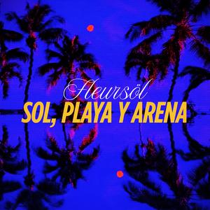 SOL, PLAYA Y ARENA