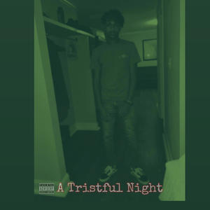 A Tristful Night (Explicit)