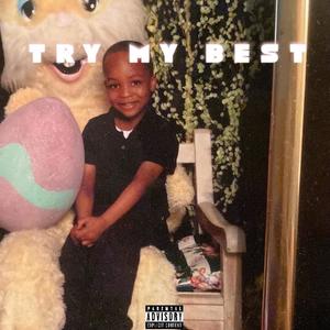 Died Trying (feat. TheRealJimmyy) (Explicit)