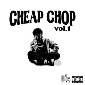 Cheap Chop (vol.1) [Explicit]