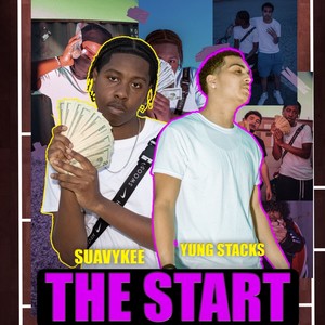 The Start (feat. Yung Stacks) [Explicit]