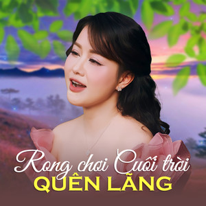 Rong Chơi Cuối Trời Quên Lãng