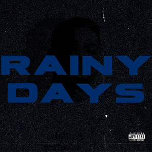 Rainy Days (Explicit)