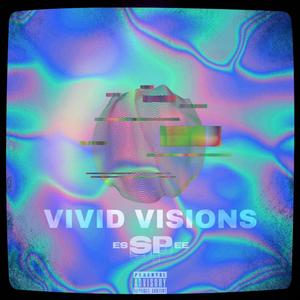 Vivid Visions (Explicit)