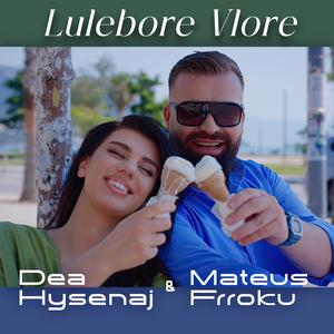 Lulebore Vlore (feat. Mateus Frroku)