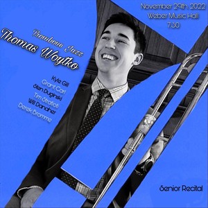 Trombone Jazz: Senior Recital (Live in Weber Music Hall)