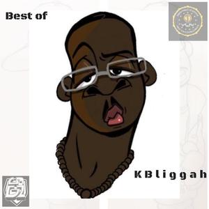 Best Of KBLIGGAH (Explicit)