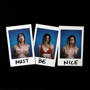 Must Be Nice (Explicit)