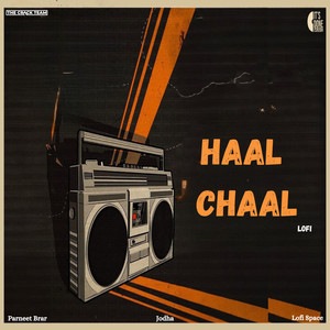 Haal Chaal (Lofi)