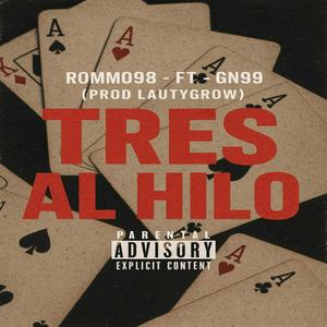 Tres al hilo (feat. Gn99 & Prod Lauty Grow) (Explicit)