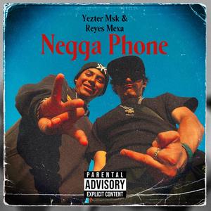 Negga Phone (Explicit)
