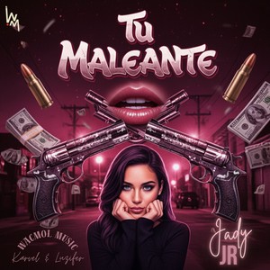 Tu Maleante (Explicit)
