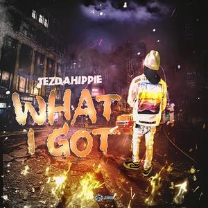 What I Got (Explicit)