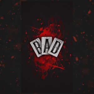 Bad (Explicit)