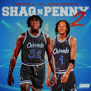 Shaq N Penny 2 (feat. BCB Renny) (Explicit)