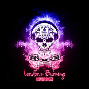 Londonz Burning (Remix)