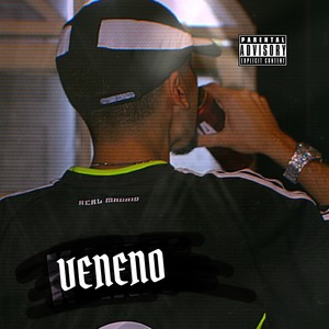 Veneno (Explicit)