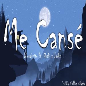 me canse (feat. jacks & ghabi yk) (Explicit)