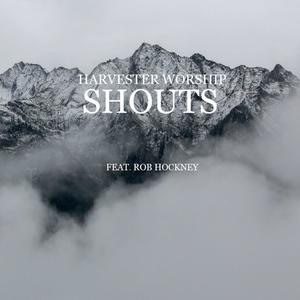 Shouts (feat. Rob Hockney)