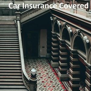 Car Insurance Covered
