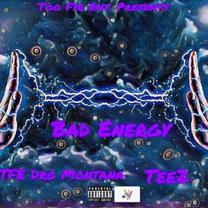 Bad Energy (Explicit)