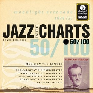 Jazz in the Charts Vol. 50 - Moonlight Serenade
