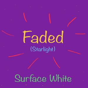 Faded (Starlight)