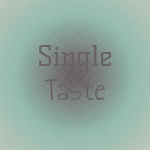 Single Taste