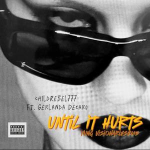 Until it hurts (feat. Gerlanda Decaro)