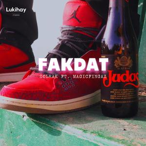 FAK DAT (feat. MagicFingaz) (Explicit)