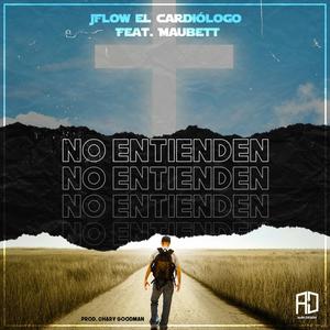 No Entienden(feat. Maubett)