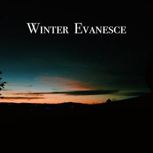 winter evanesce