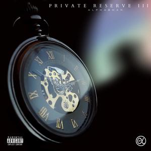 Private Reserve 3 (Explicit)