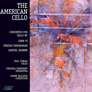 BARBER: Cello Concerto / CHEN, Y.: Eleanor's Gift / RANJBARAN: Cello Concerto