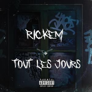 TOUT LES JOURS (Explicit)