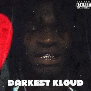 Darkest Kloud (Explicit)