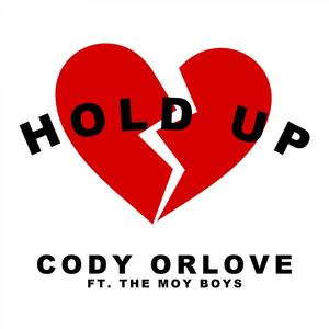 Hold Up (feat. The Moy Boys) [Explicit]