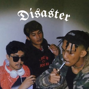 Disaster (Explicit)