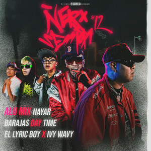 Ñero Session 12 (feat. El Lyric Boy & Ivy Wavy) (Explicit)