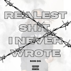 Realest **** I Never Wrote (Explicit)