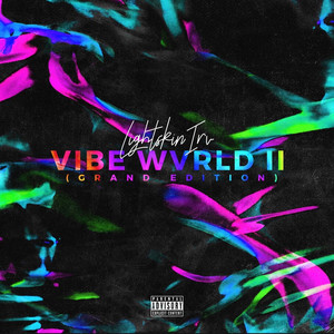 Vibe Wvrld II (Explicit)