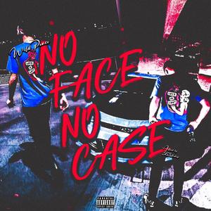 No Face No Case (Explicit)