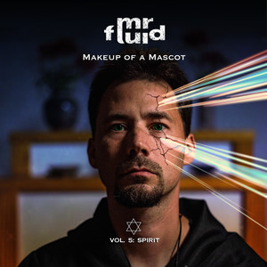 Makeup of a Mascot, Vol. 5: Spirit (Explicit)