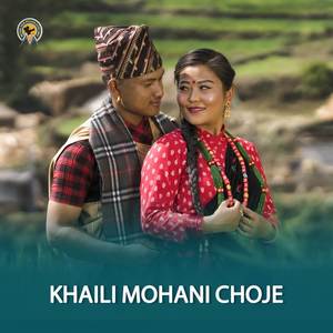 KHAILI MOHANI CHOJE