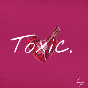 Toxic (Explicit)